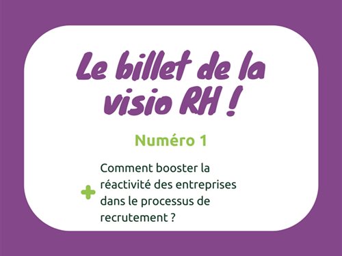 Comment booster la réactivité des entreprises dans le processus de recrutement ?